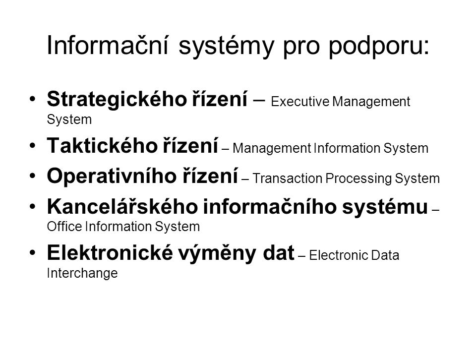 Informační systémy pro podporu: