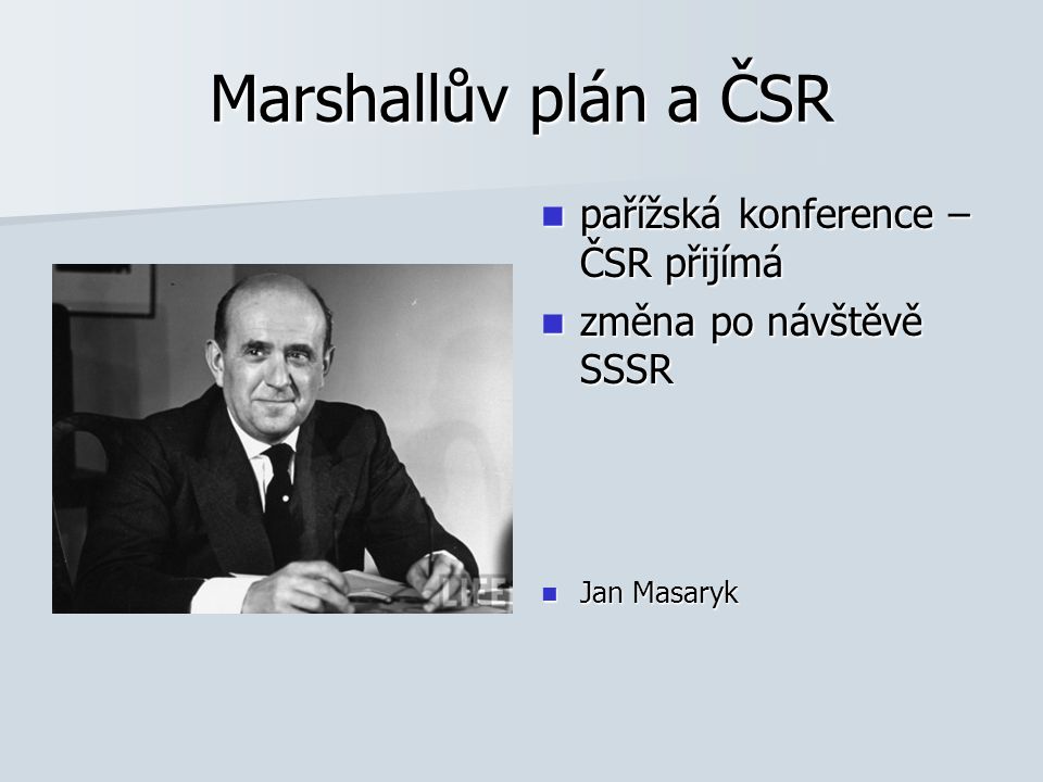 Marshallův plán a ČSR pařížská konference – ČSR přijímá