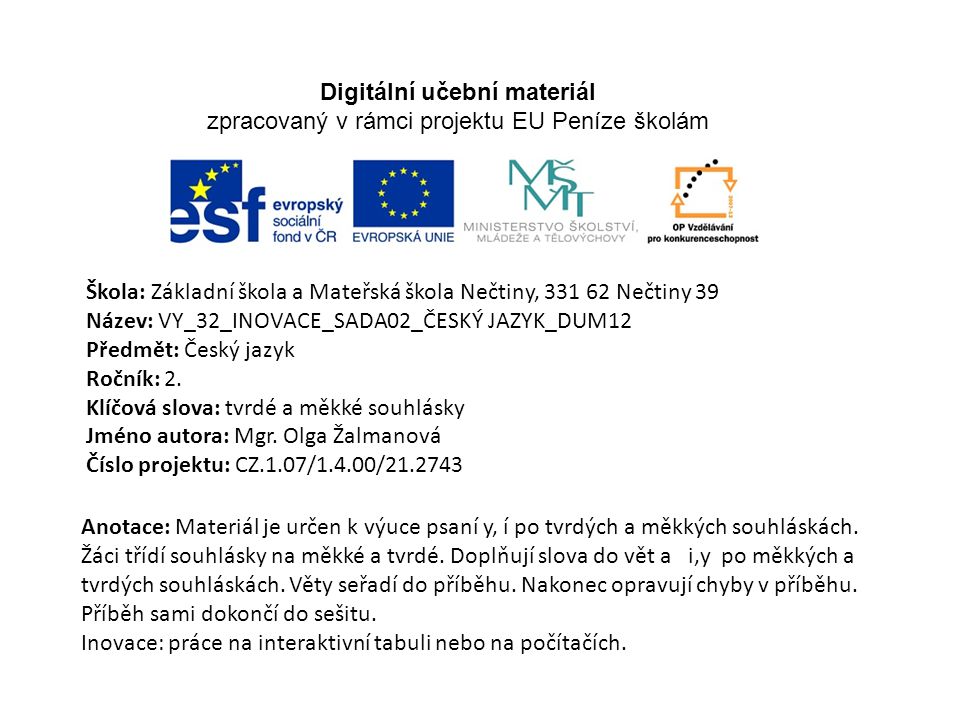 Digitální učební materiál zpracovaný v rámci projektu EU Peníze školám