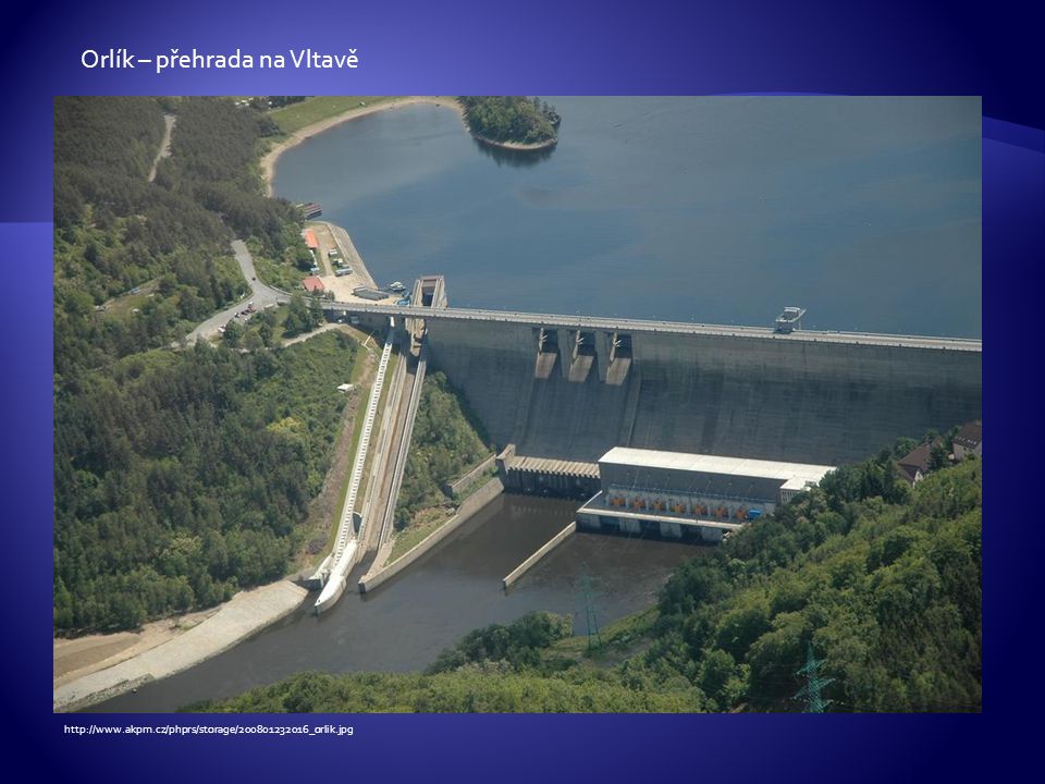 Orlík – přehrada na Vltavě