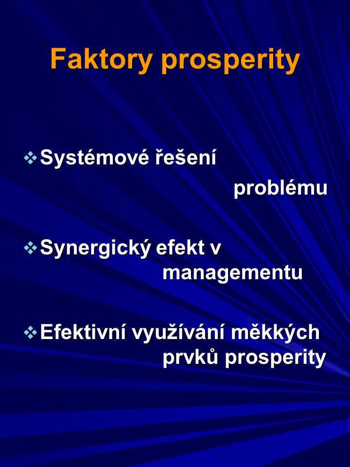 Faktory prosperity Systémové řešení problému