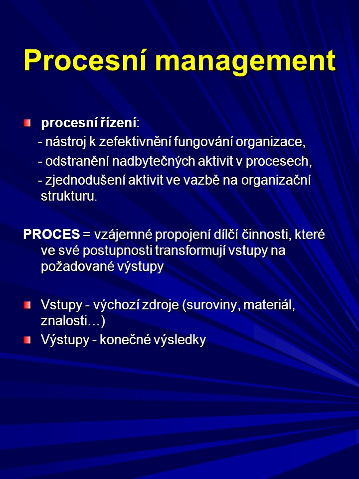 Procesní management procesní řízení: