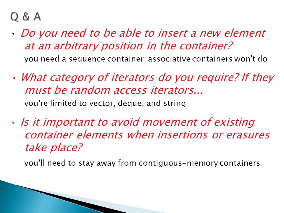 Q & A • Do you need to be able to insert a new element at an arbitrary position in the container