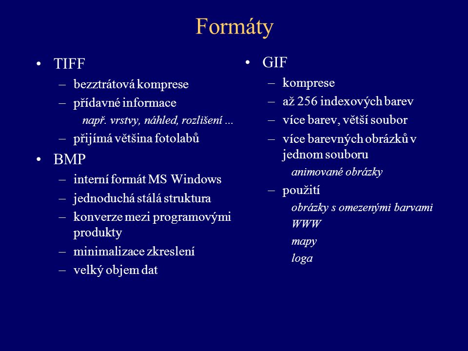 Formáty GIF TIFF BMP komprese bezztrátová komprese