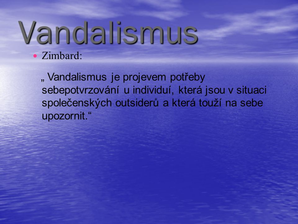 Vandalismus Zimbard: