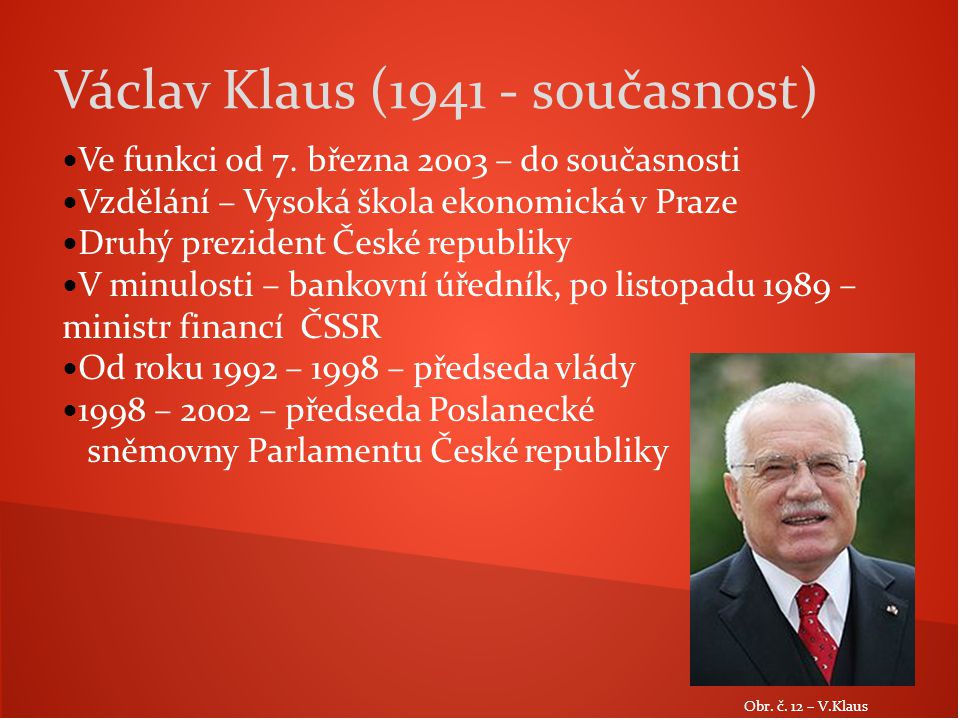 Václav Klaus ( současnost)