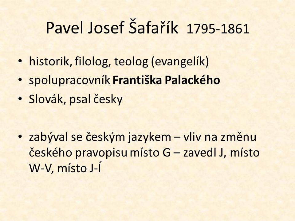 Pavel Josef Šafařík historik, filolog, teolog (evangelík)