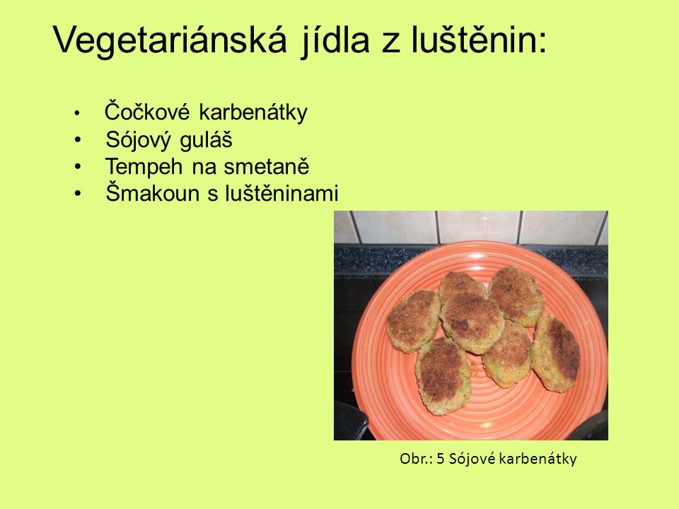 Vegetariánská jídla z luštěnin: