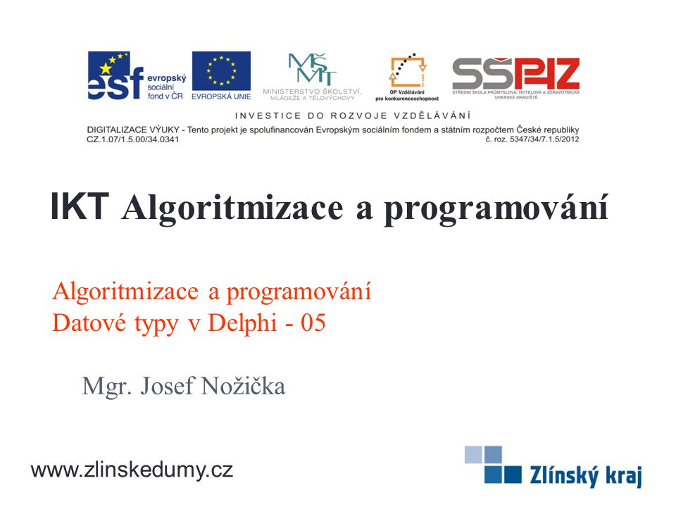Algoritmizace a programování Datové typy v Delphi - 05