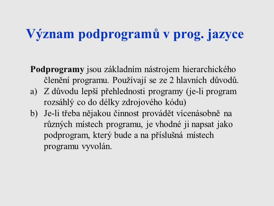 Význam podprogramů v prog. jazyce