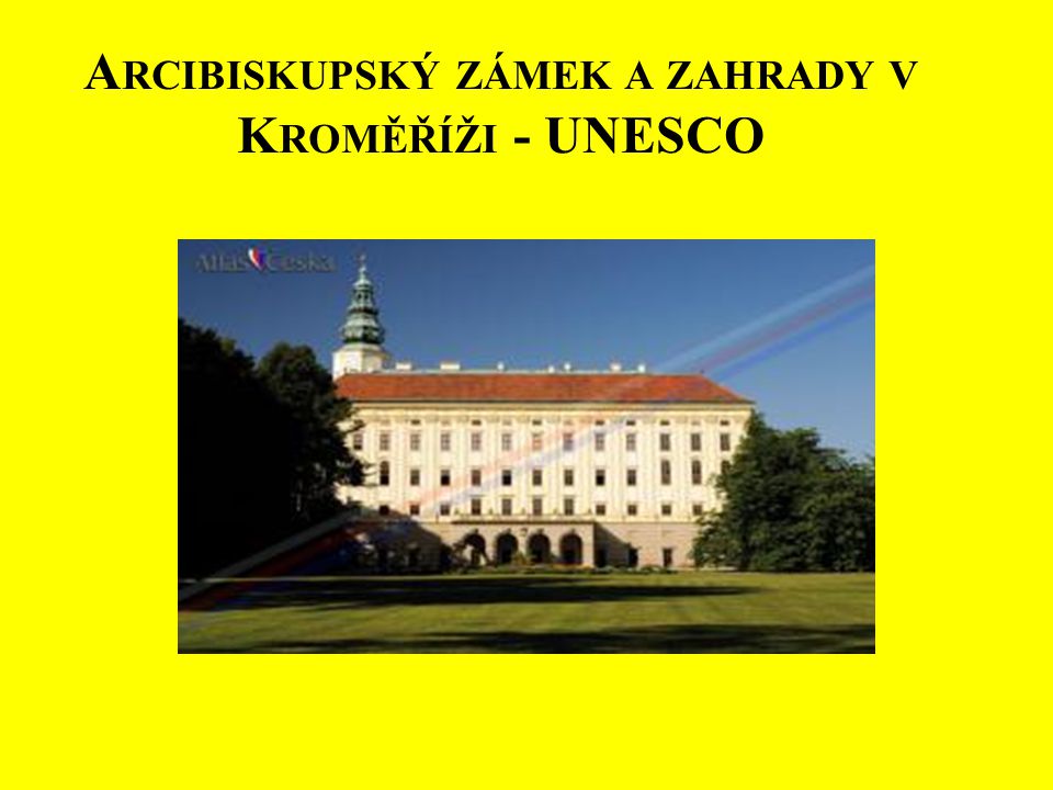 Arcibiskupský zámek a zahrady v Kroměříži - UNESCO