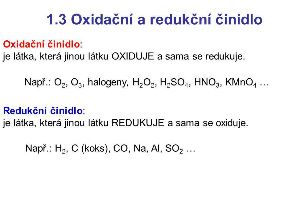 1.3 Oxidační a redukční činidlo