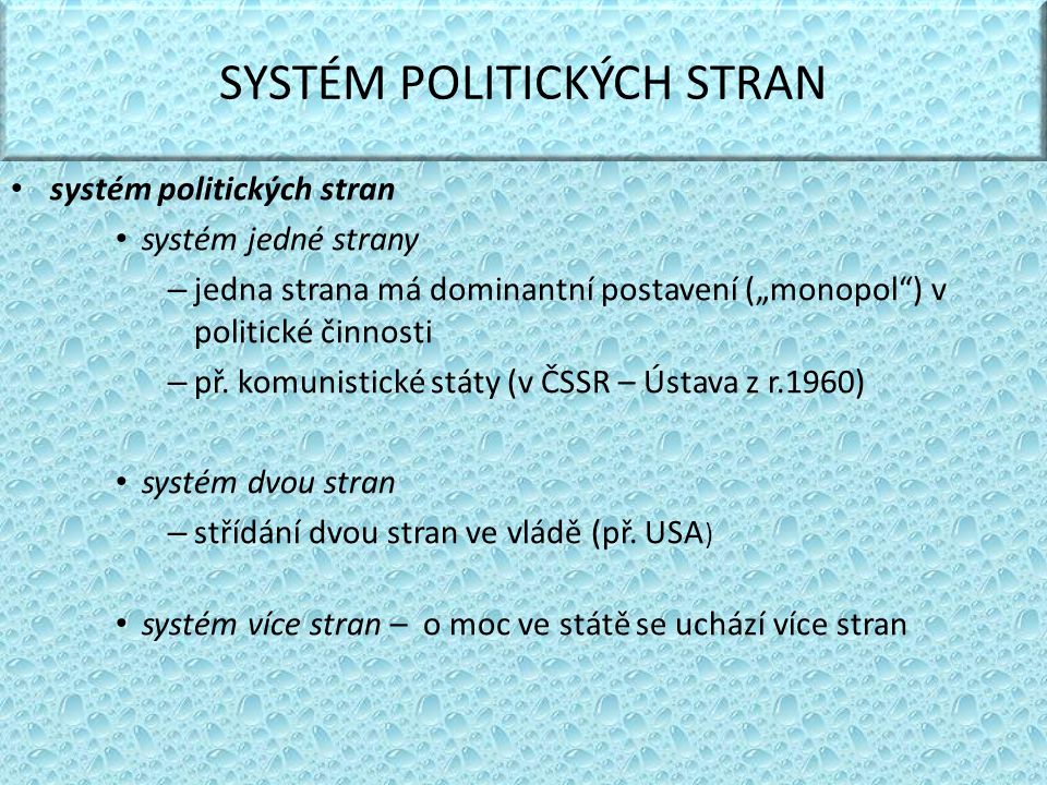 SYSTÉM POLITICKÝCH STRAN