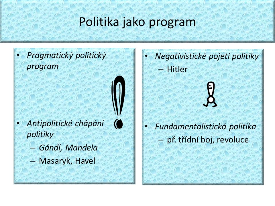 Politika jako program Pragmatický politický program