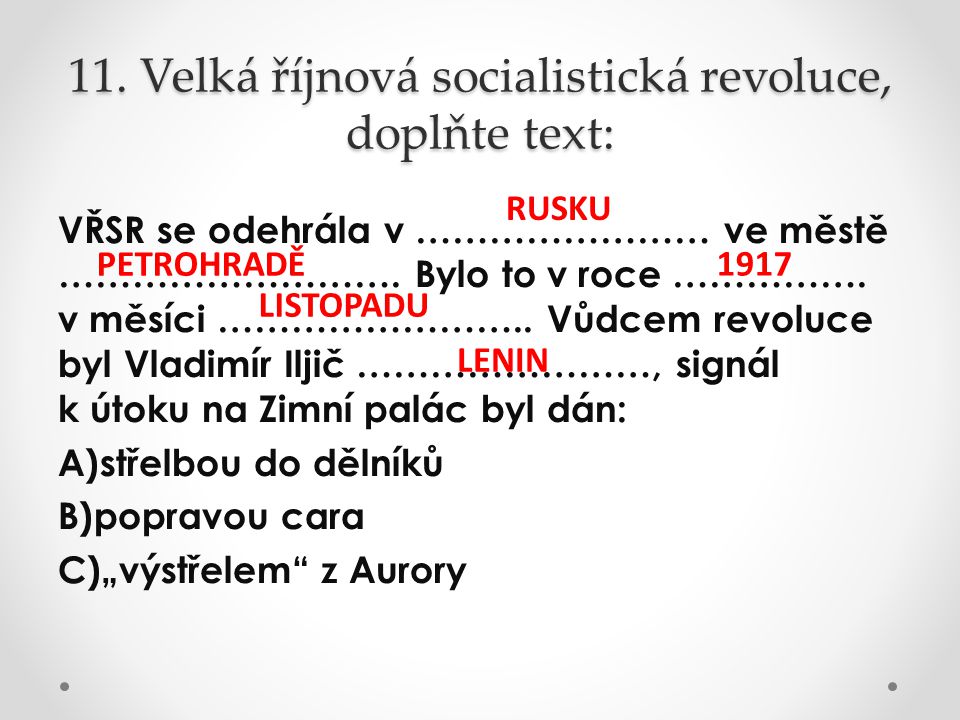 11. Velká říjnová socialistická revoluce, doplňte text: