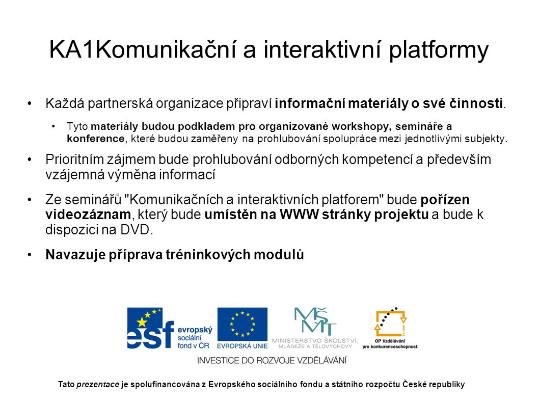KA1Komunikační a interaktivní platformy