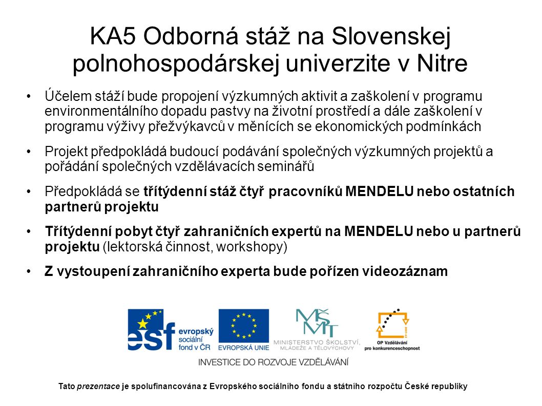 KA5 Odborná stáž na Slovenskej polnohospodárskej univerzite v Nitre