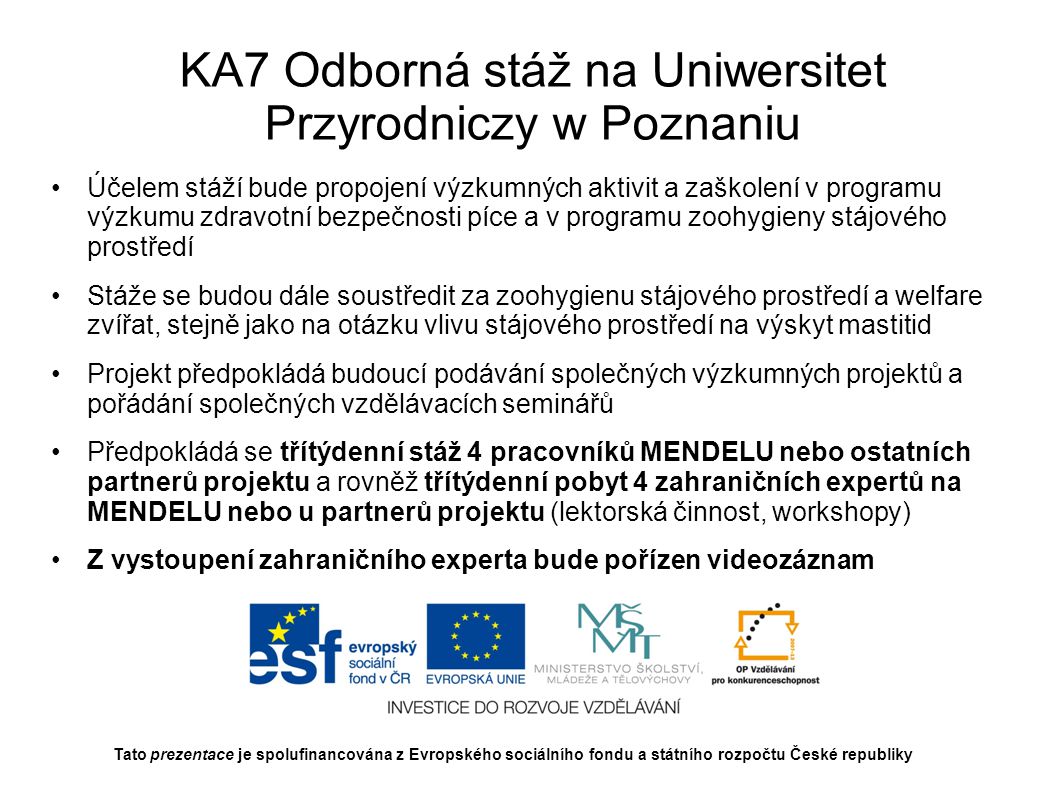 KA7 Odborná stáž na Uniwersitet Przyrodniczy w Poznaniu