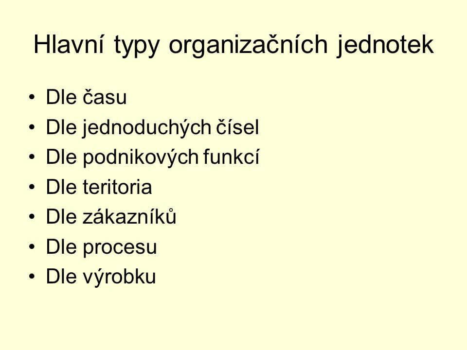 Hlavní typy organizačních jednotek