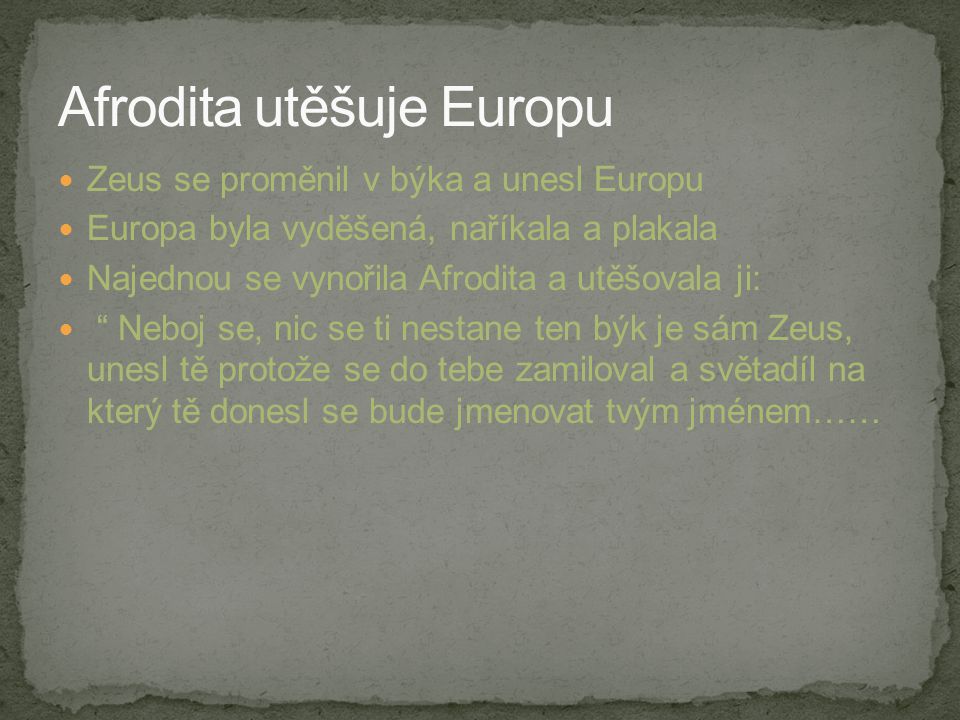 Afrodita utěšuje Europu