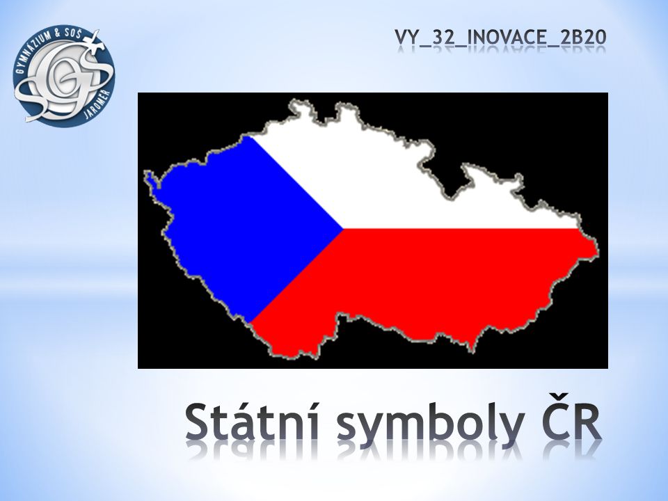 VY_32_INOVACE_2B20 Státní symboly ČR