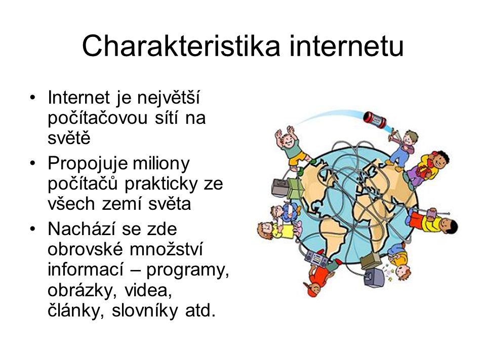 Charakteristika internetu