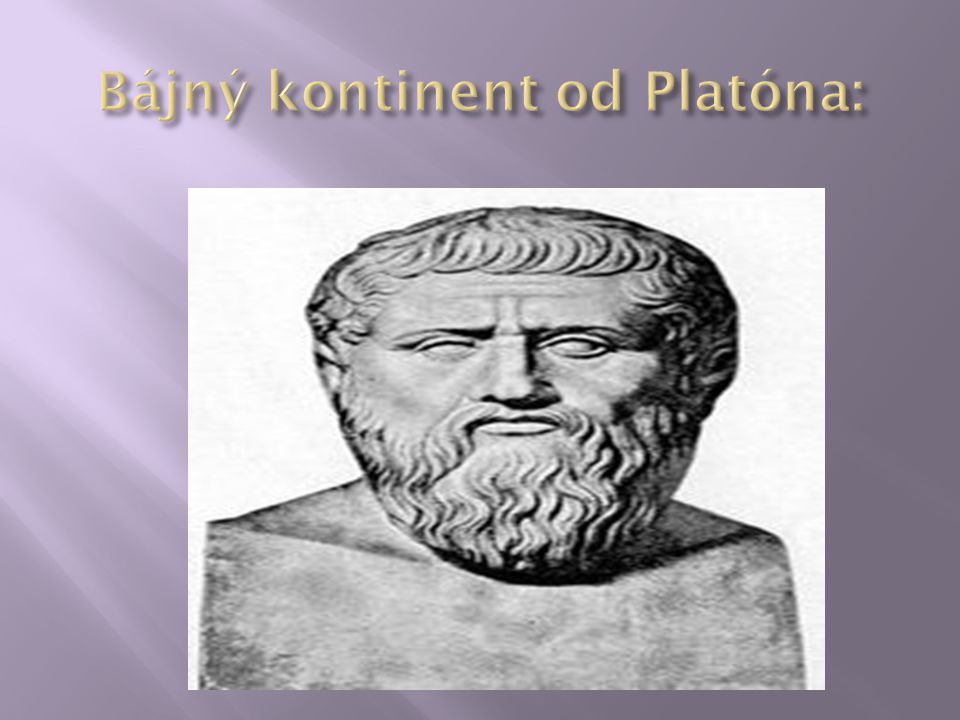 Bájný kontinent od Platóna:
