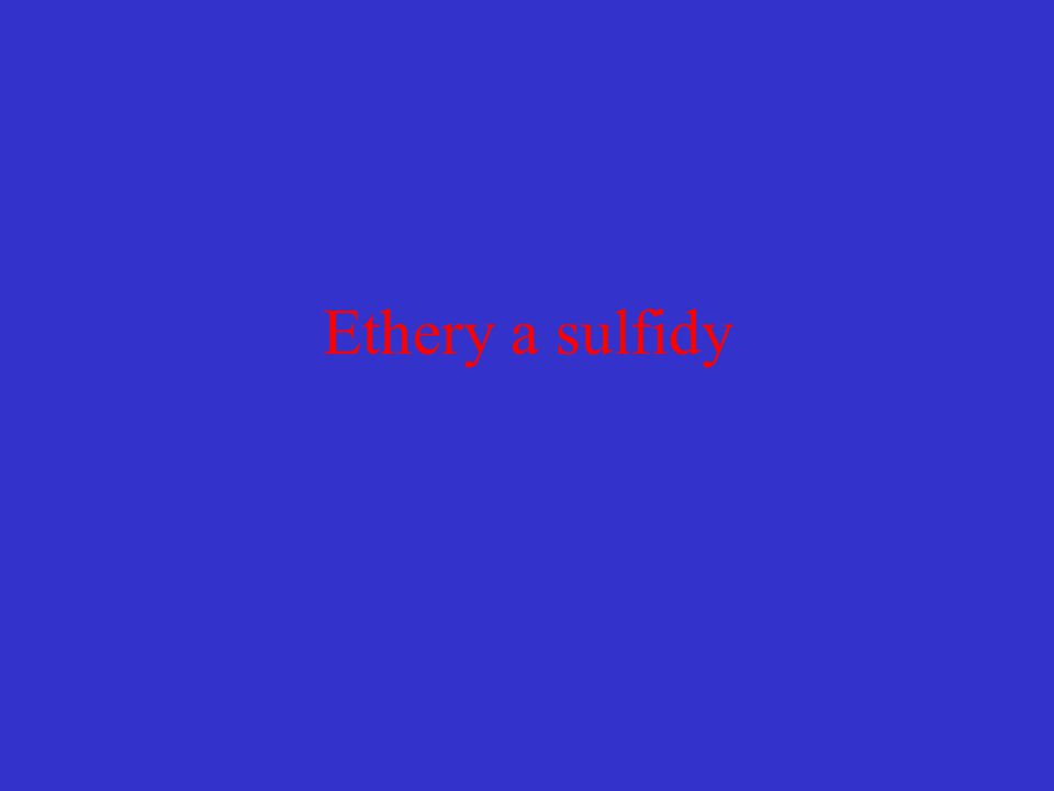 Ethery a sulfidy