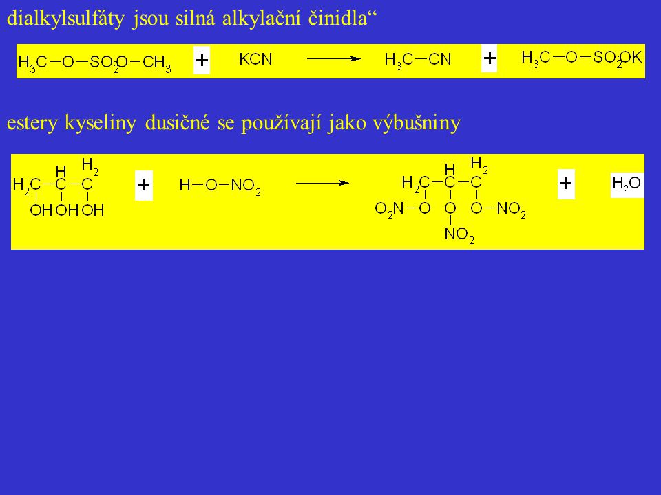 dialkylsulfáty jsou silná alkylační činidla