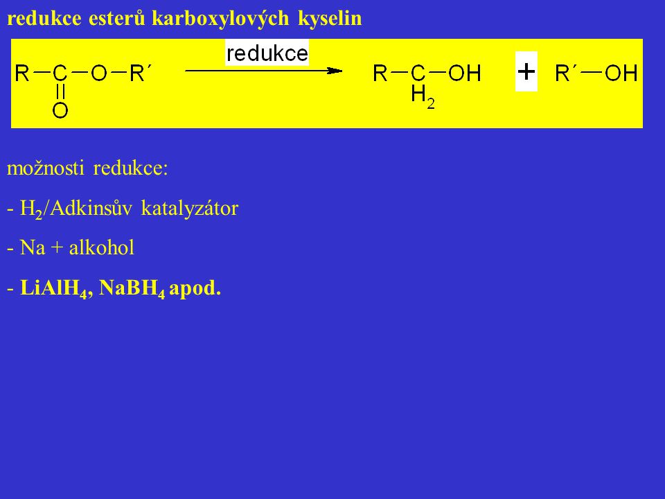 redukce esterů karboxylových kyselin