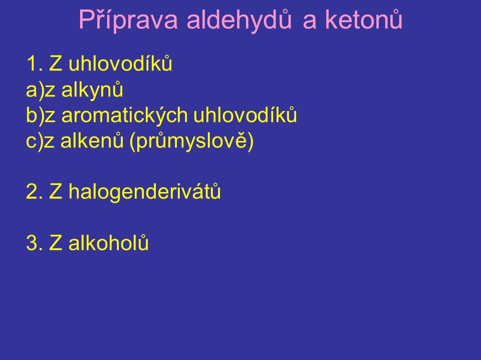 Příprava aldehydů a ketonů