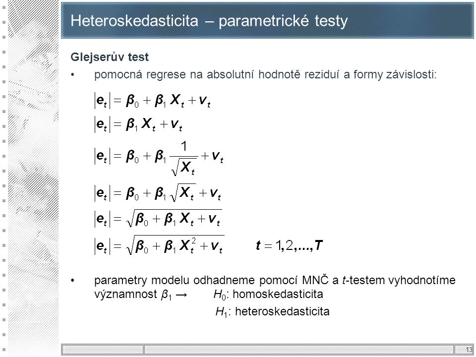 Heteroskedasticita – parametrické testy