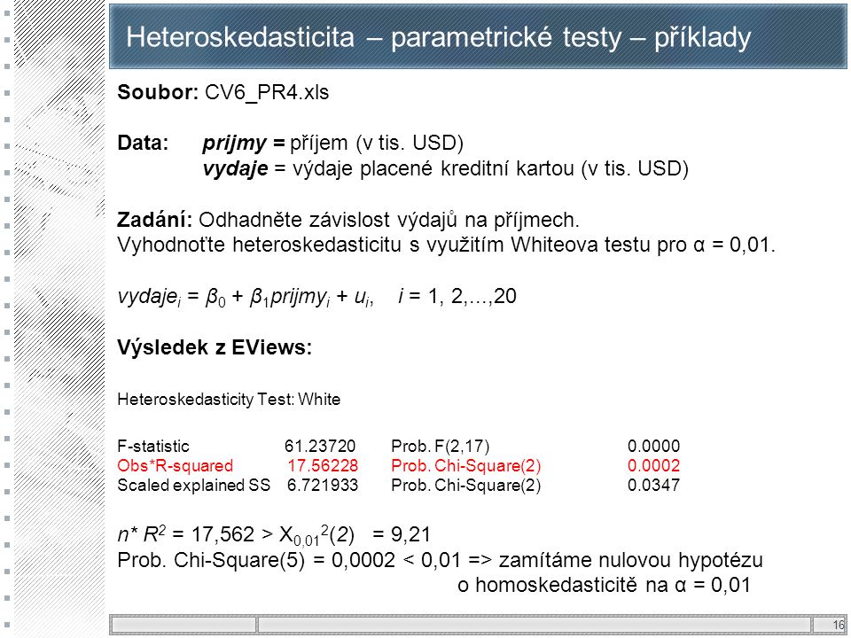 Heteroskedasticita – parametrické testy – příklady