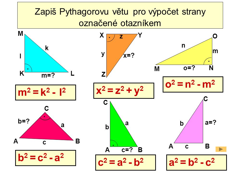 Zapiš Pythagorovu větu pro výpočet strany označené otazníkem