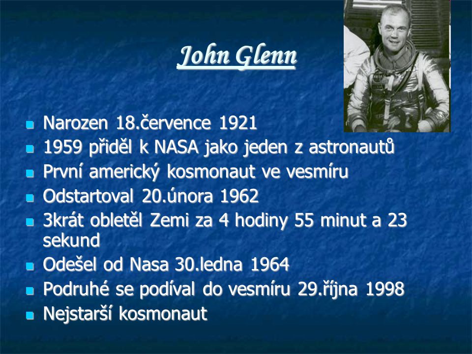 John Glenn Narozen 18.července 1921