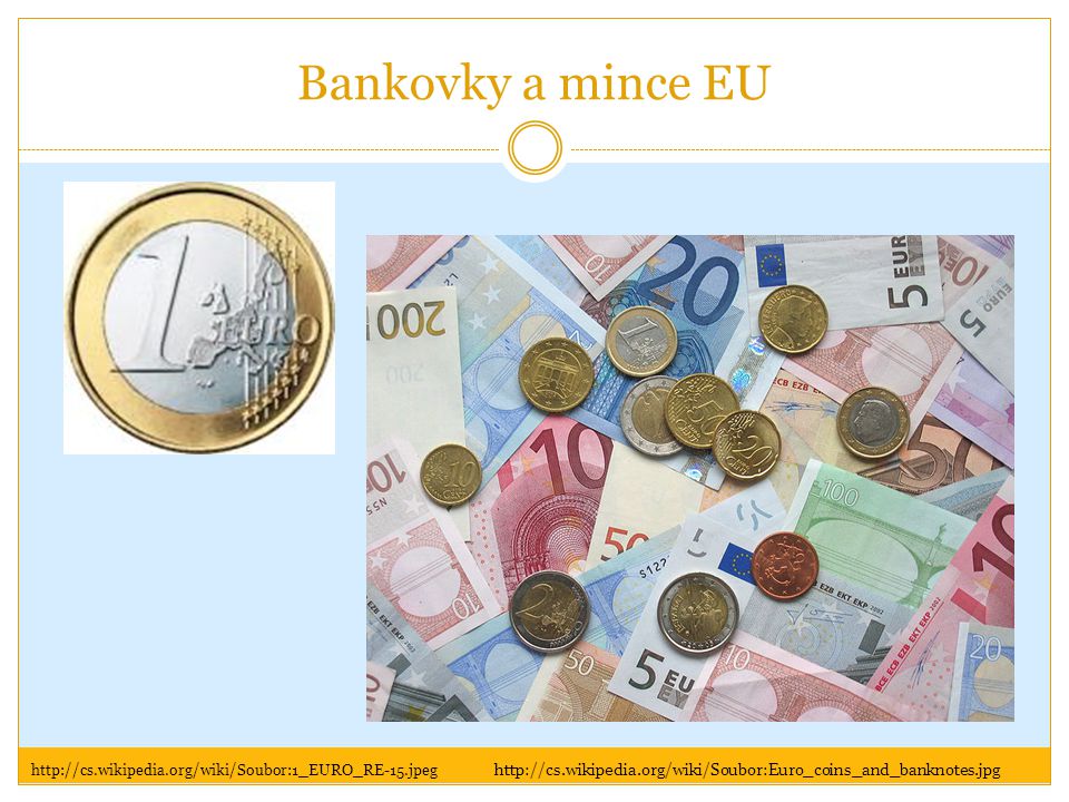 Bankovky a mince EU