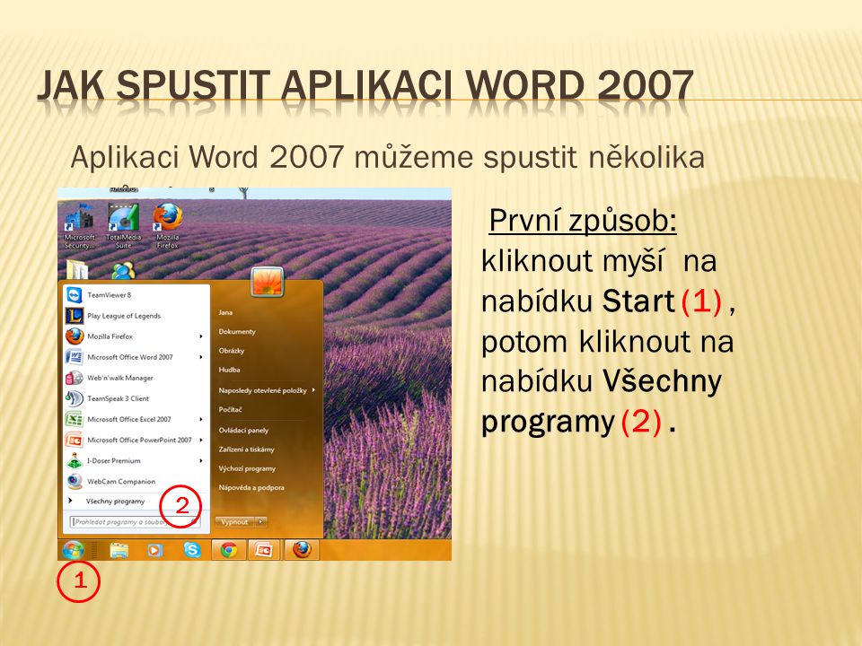 Jak spustit aplikaci Word 2007