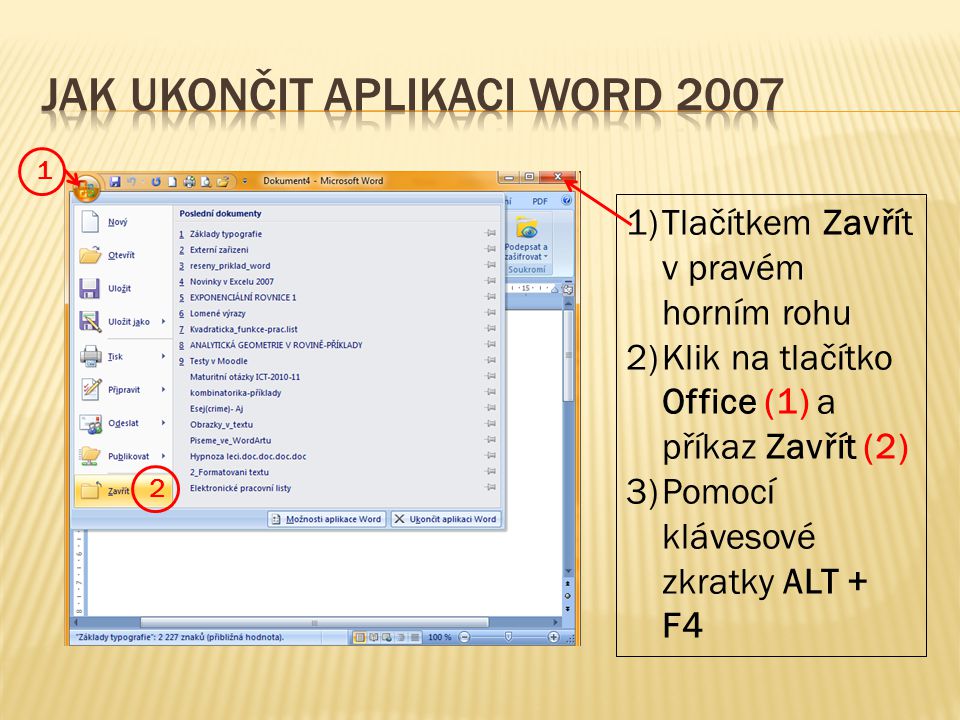Jak ukončit aplikaci Word 2007