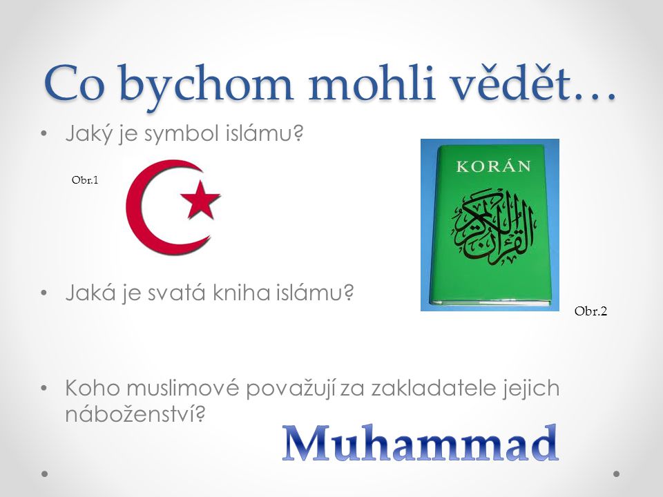 Co bychom mohli vědět… Muhammad Jaký je symbol islámu