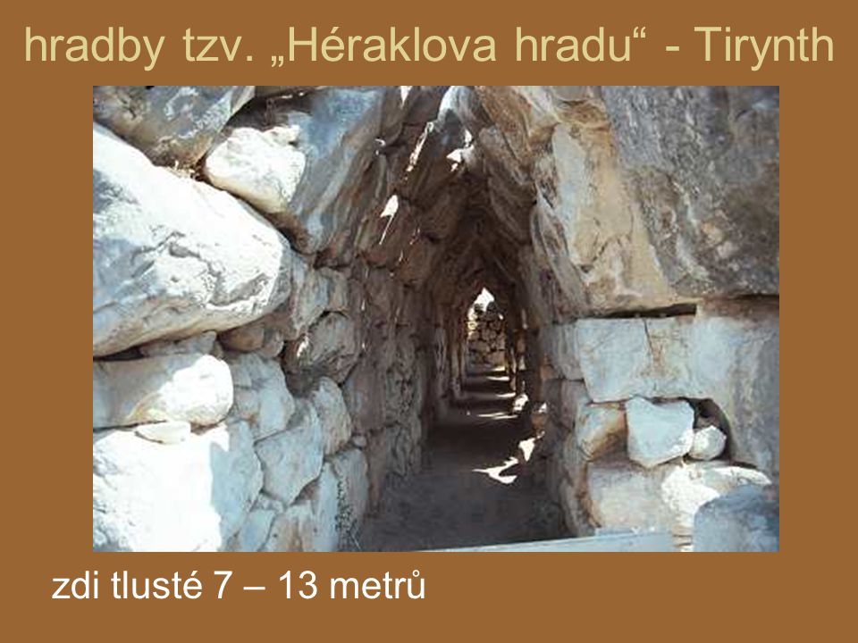 hradby tzv. „Héraklova hradu - Tirynth