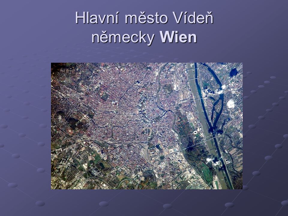 Hlavní město Vídeň německy Wien