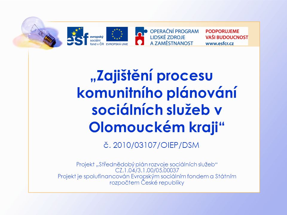 „Zajištění procesu komunitního plánování sociálních služeb v Olomouckém kraji