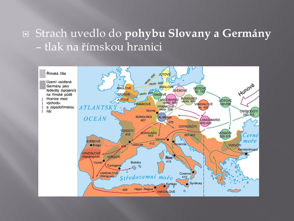 Strach uvedlo do pohybu Slovany a Germány – tlak na římskou hranici