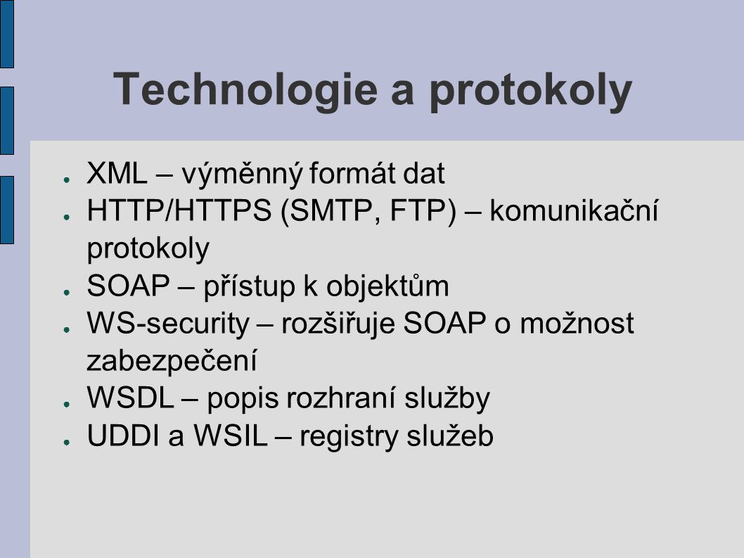 Technologie a protokoly