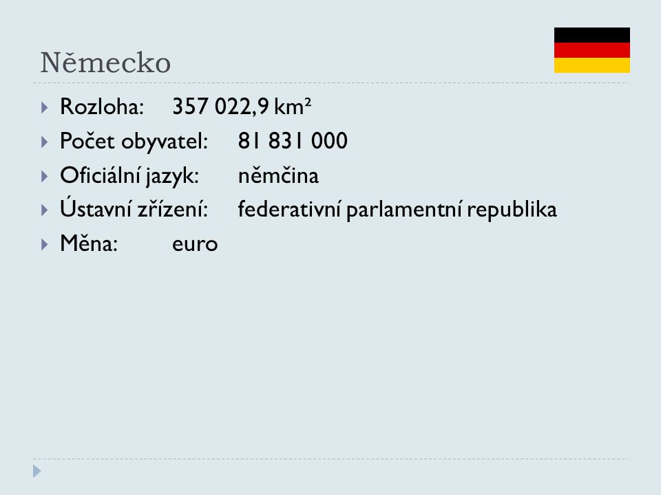 Německo Rozloha: ,9 km² Počet obyvatel: