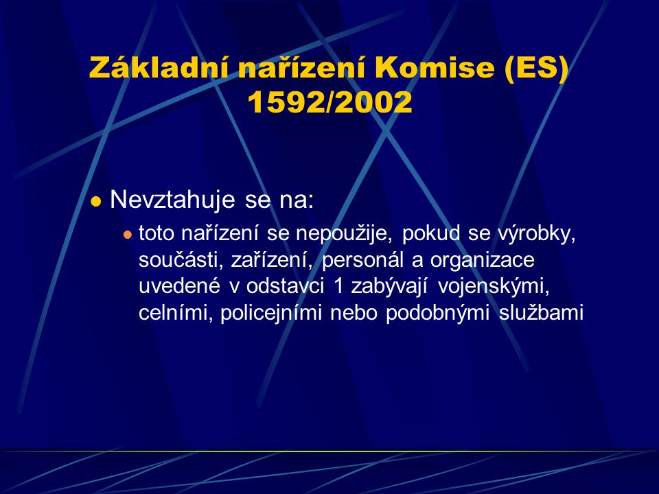 Základní nařízení Komise (ES) 1592/2002
