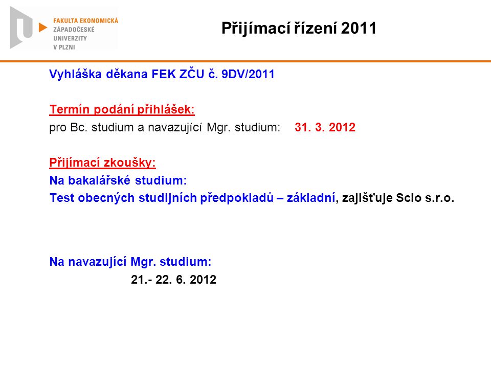 Přijímací řízení 2011 Vyhláška děkana FEK ZČU č. 9DV/2011