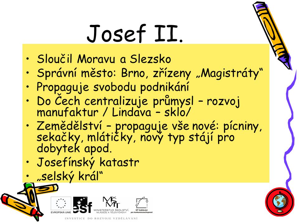 Josef II. Sloučil Moravu a Slezsko