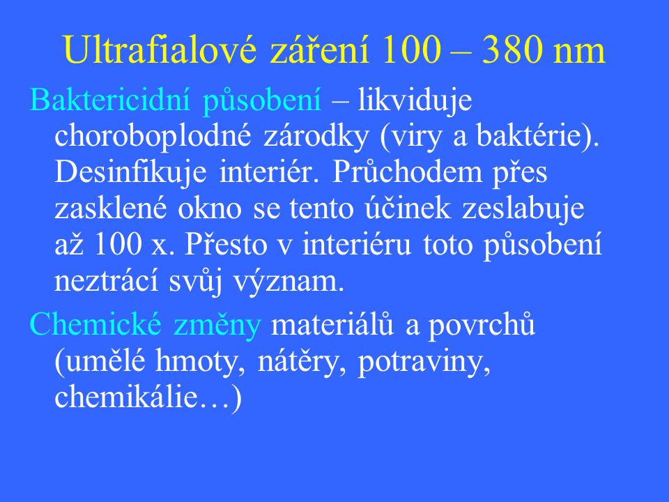 Ultrafialové záření 100 – 380 nm