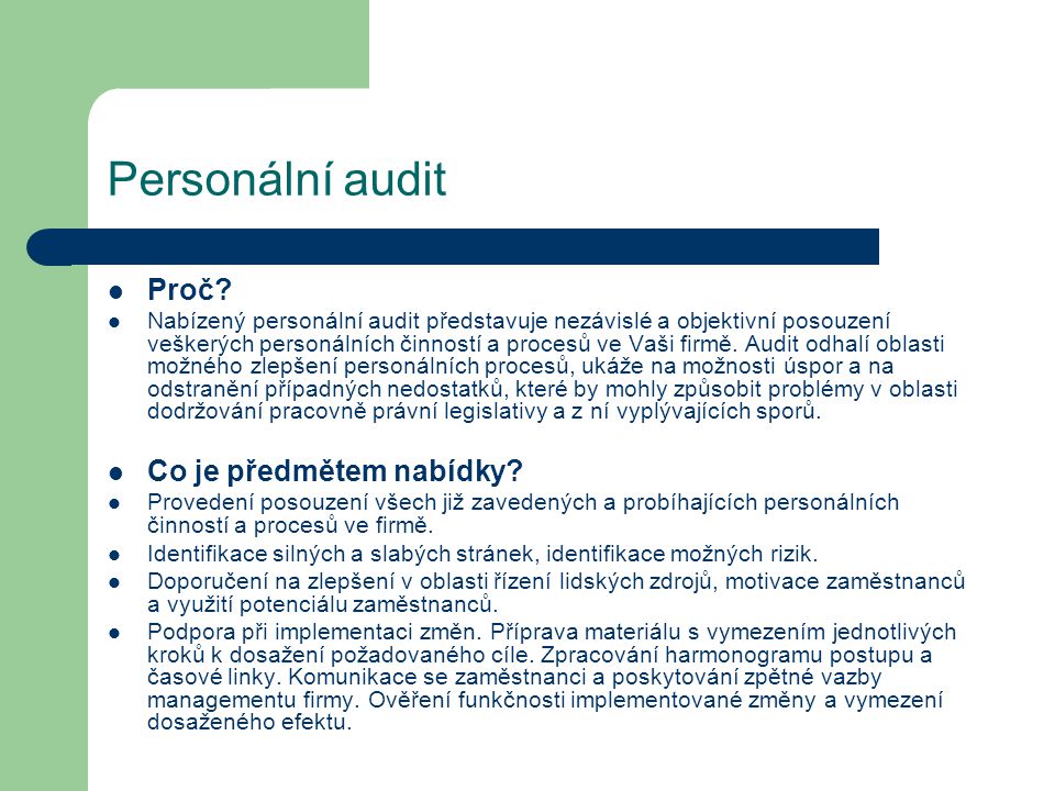 Personální audit Proč Co je předmětem nabídky